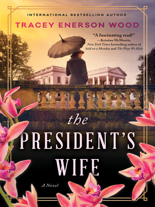 Title details for The President's Wife by Tracey Enerson Wood - Available